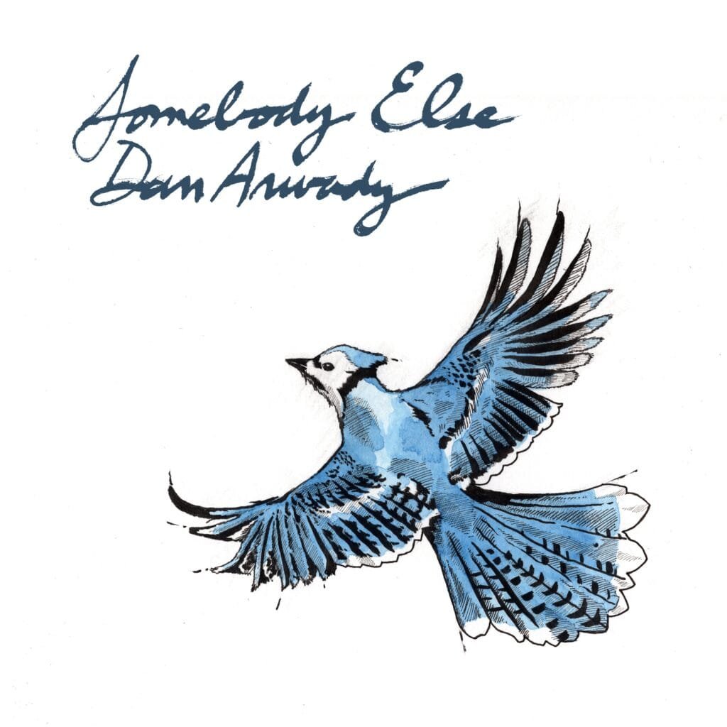 Dan Arwady - Somebody Else - Cover Artwork